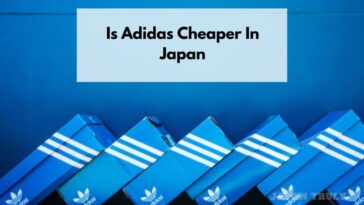 阿迪达斯在日本是否更便宜