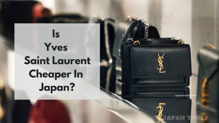¿Es Yves Saint Laurent más barato en Japón?