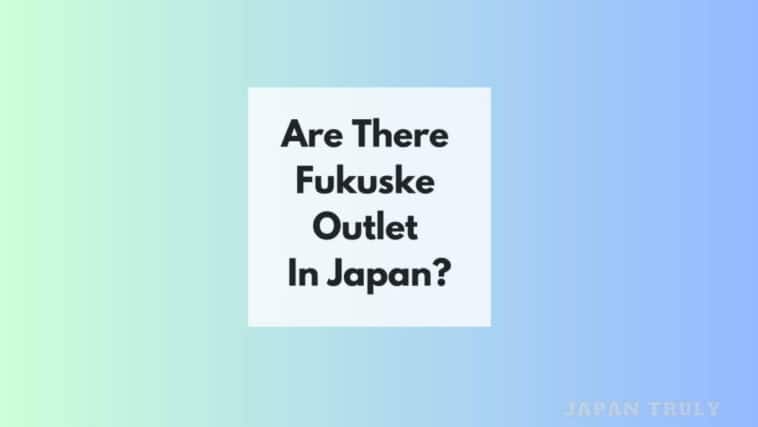 Fukuske Outlet In Japan