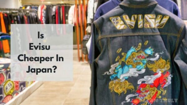 is-evisu-cheaper-in-japan-japan-truly