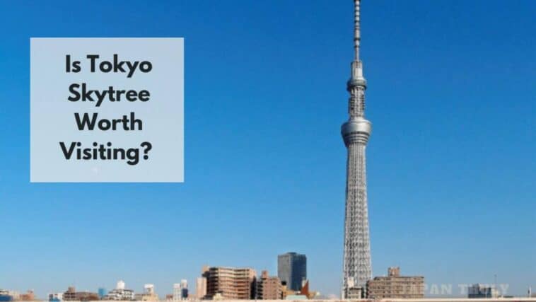 ¿merece la pena tokyo skytree?
