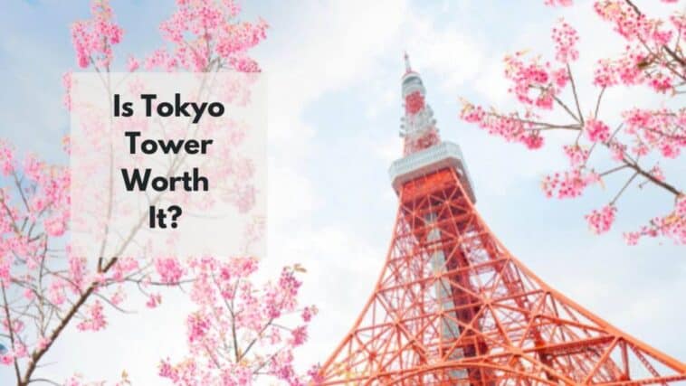 is tokyo tower worth it