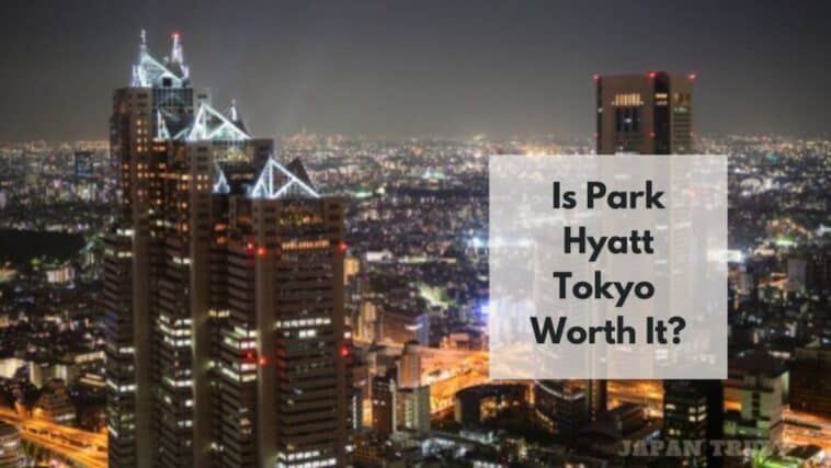 ¿Merece la pena el Park Hyatt Tokyo?
