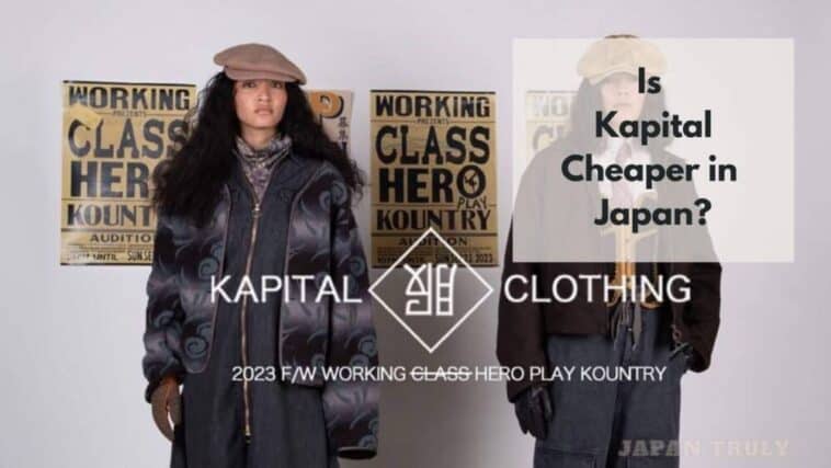 Is Kapital Cheaper In Japan