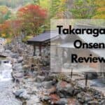 Takaragawa Onsen Review
