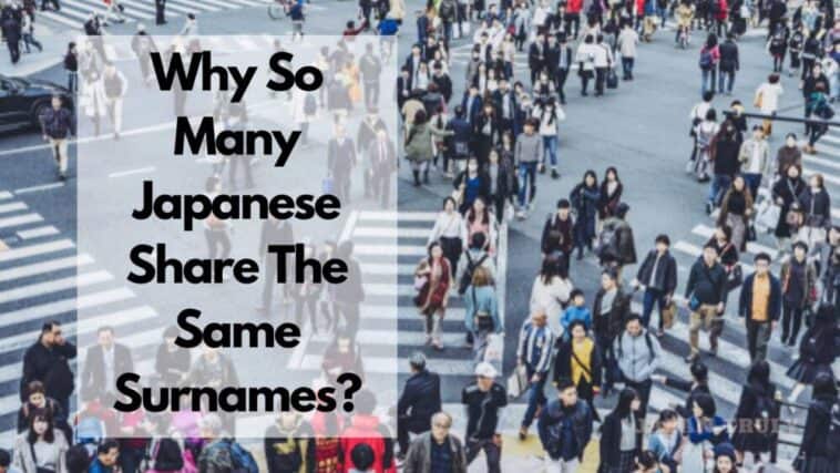 Why So Many Japanese Share The Same Surnames