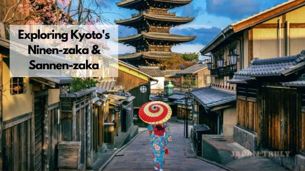 Kyoto's Ninen-zaka & Sannen-zaka