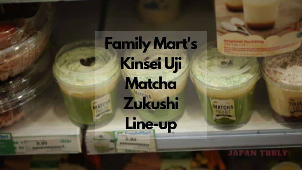 family mart Kinsei Uji Matcha Zukushi