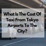 coste del taxi de los aeropuertos de tokio a la ciudad
