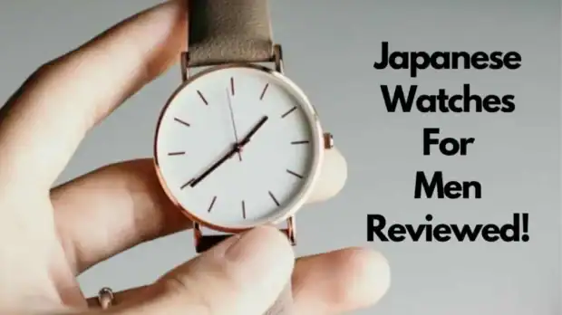 Types Of Japanese Men's Watches 20 Most Reliable Japanese Watches