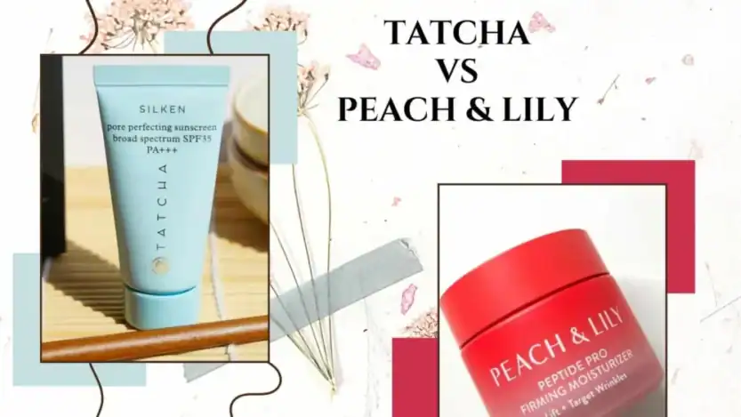 Tatcha Vs Peach And Lily